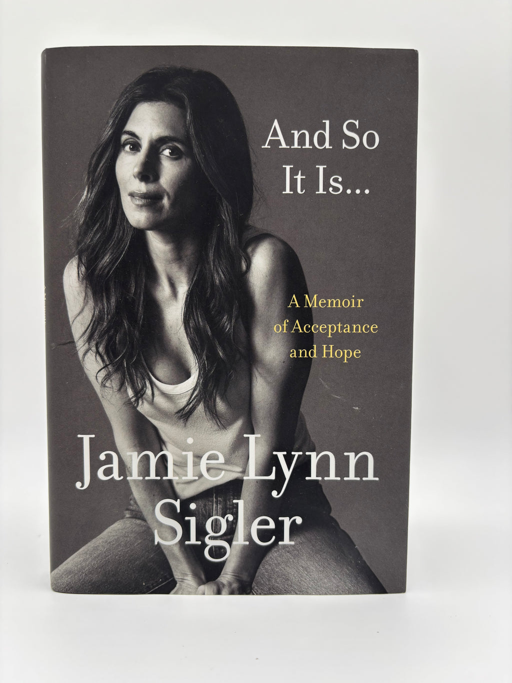 Jamie Lynn Sigler Signed “And So It Is…” Memoir – A Memoir of Acceptance and Hope